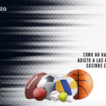 Cómo no hacerte un adicto a las opuestas de casinos en línea