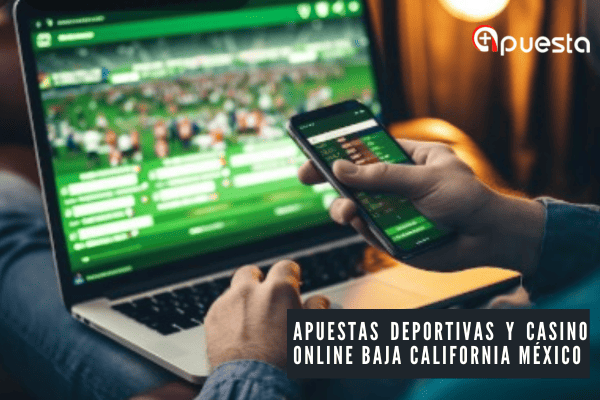 Apuestas Deportivas y Casino Online Baja California México