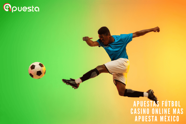 Apuestas Fútbol Casino Online Mas Apuesta México